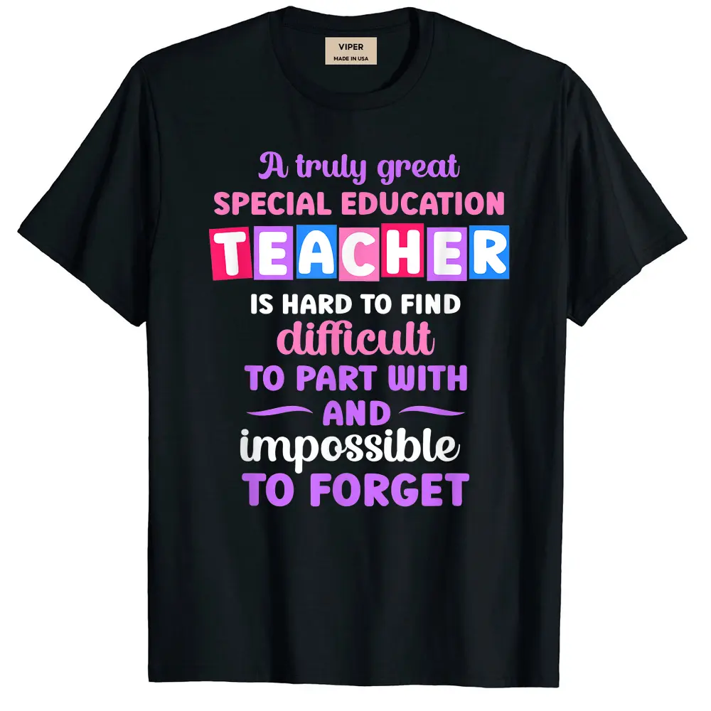 A Truly Great Special Education Teacher T-Shirt - Black