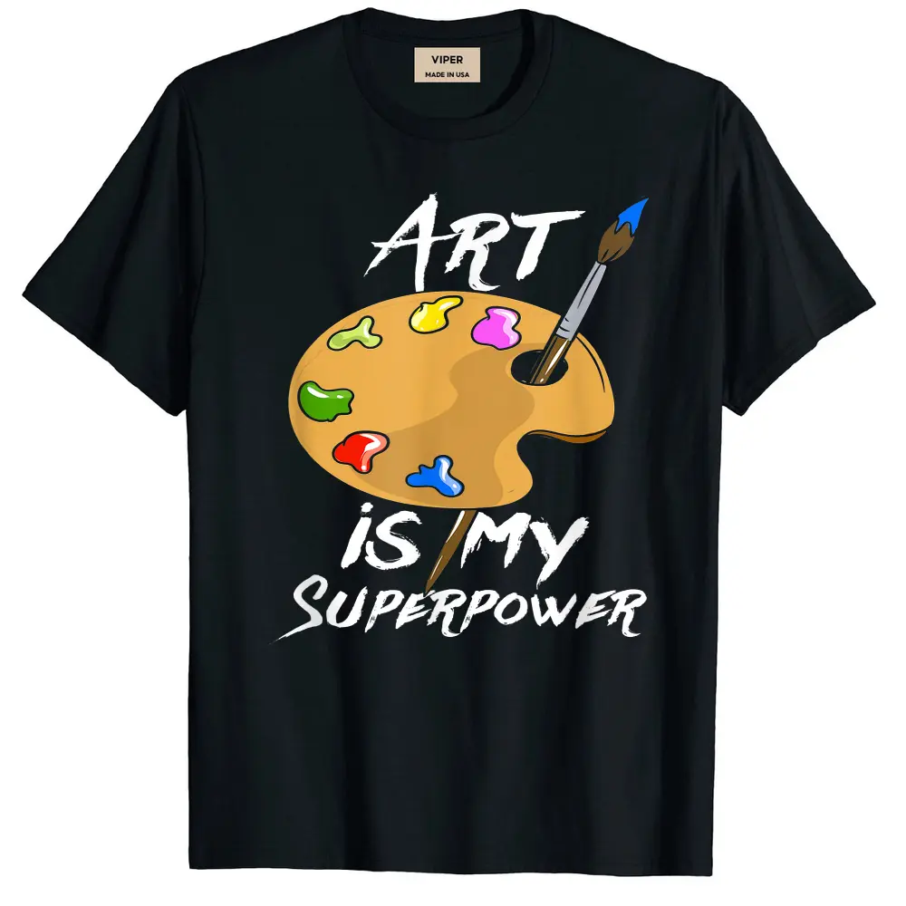 Art Is My Superpower - Drawing Funny Art Teacher Artists T-Shirt - Black