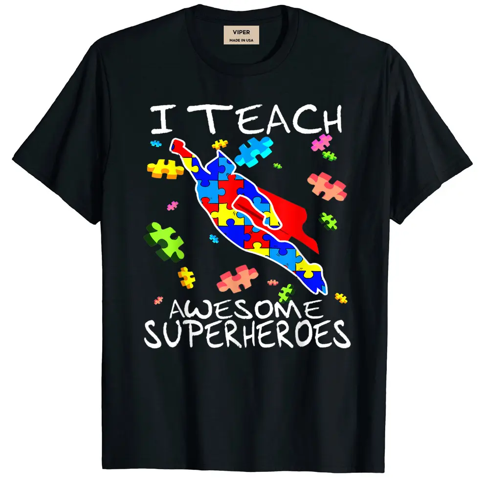 Autism Awareness Teacher I Teach Awesome Superheroes T-Shirt - Black