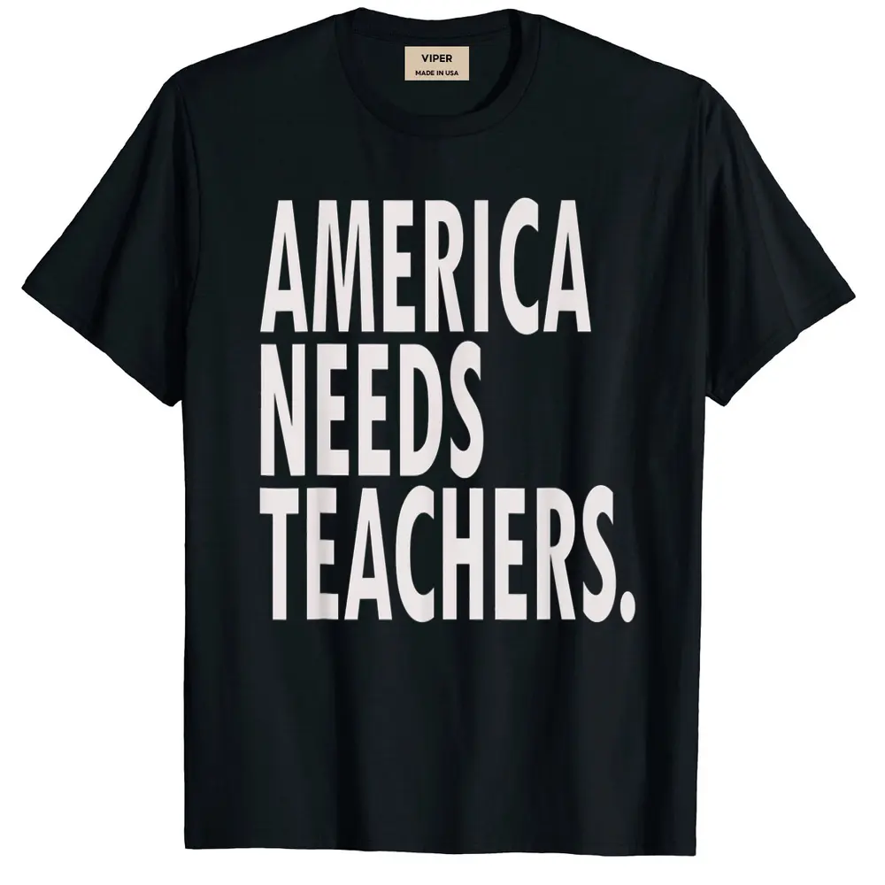 Awesome Inspirational  America Needs Teachers T-Shirt - Black