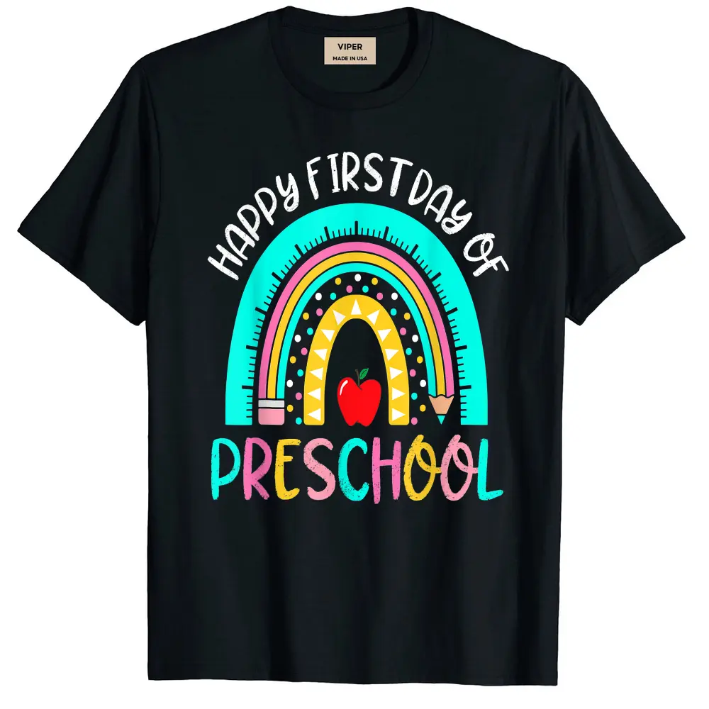 Back To School Rainbow Happy First Day Of Preschool Teacher T-Shirt - Black