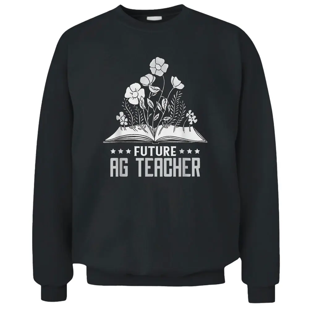 AG Teacher Future Farmer Agriculture Teacher - Copy Pullover Sweatshirt