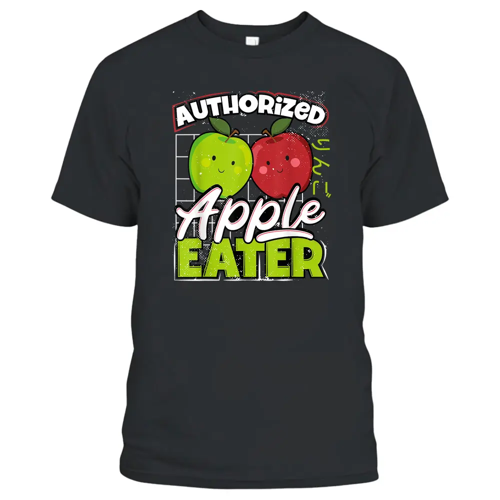 Authorized Apple Eater - Orchard Farm Farmer Lover Market - Copy T-Shirt