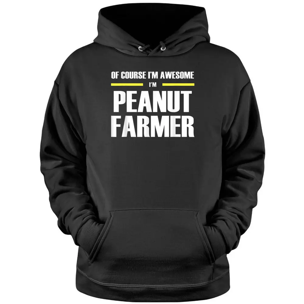 Awesome Peanut Farmer - Copy Pullover Hoodie