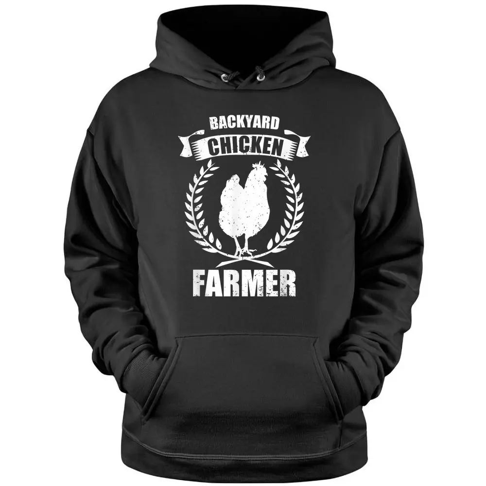 Backyard Chicken Farmer Farmers Farmers Agriculture - Copy Pullover Hoodie