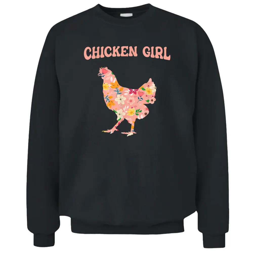 Chicken Girl - Chicken Farming Hen Rooster Chicken Farmer - Copy Pullover Sweatshirt