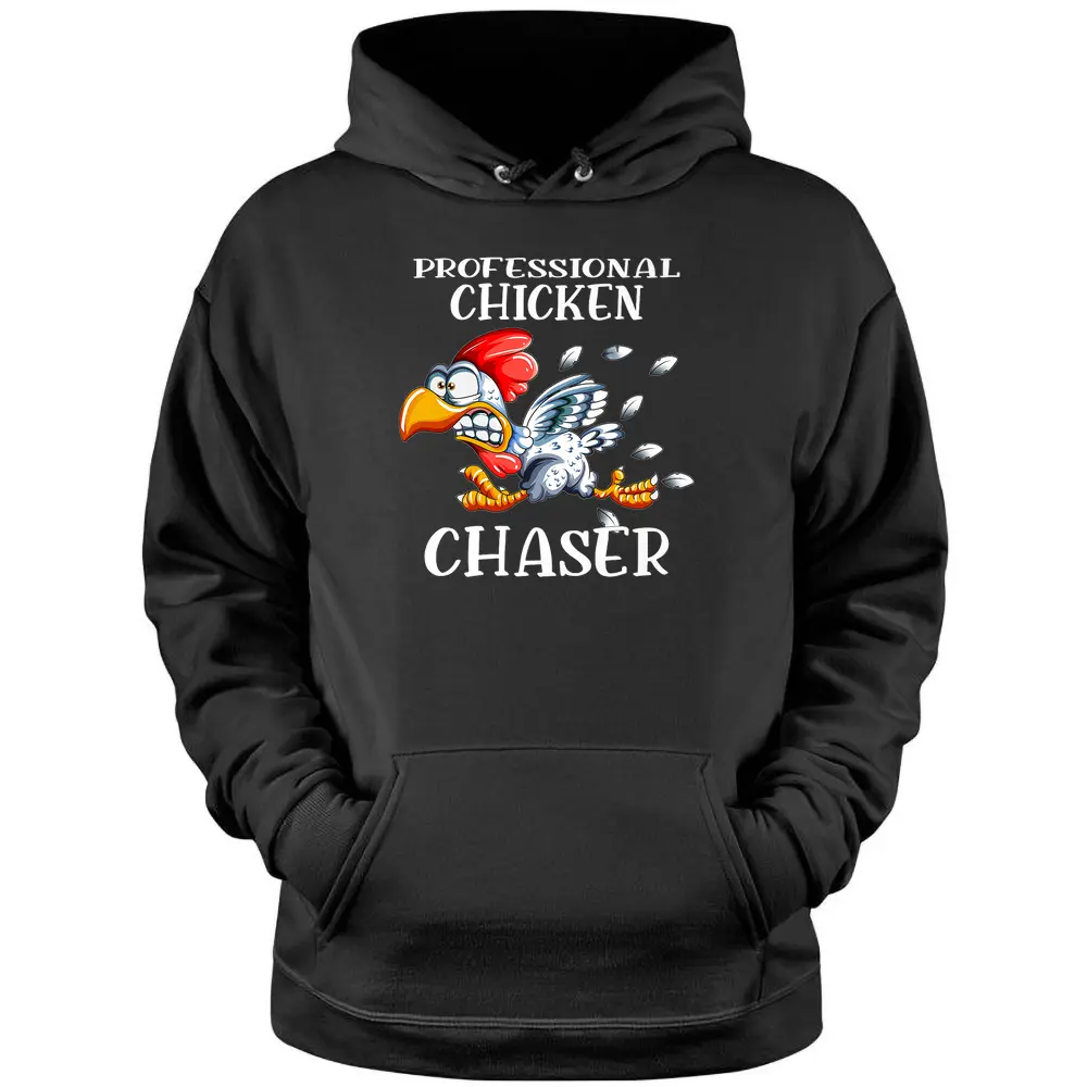 Chicken Professional Chicken Chaser Chickens Farm Farmers Premium - Copy Pullover Hoodie