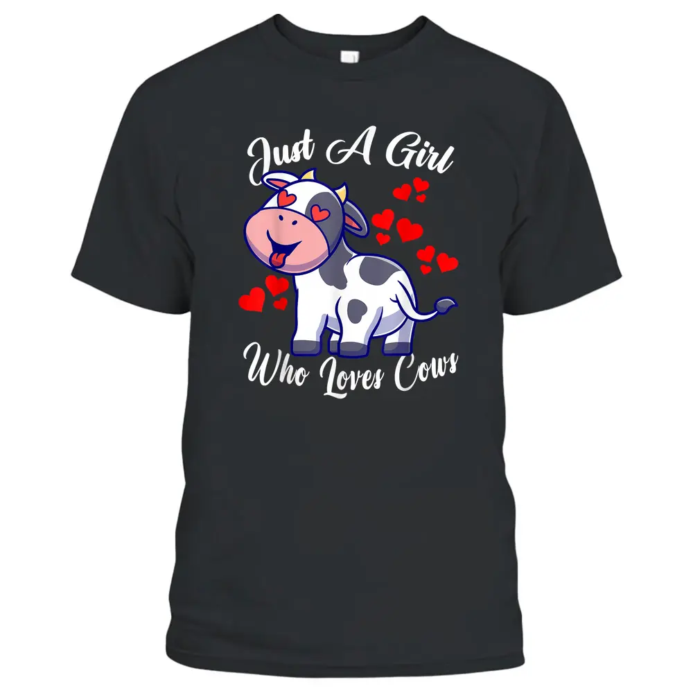 Cow Just A Girl Who Loves Cows Funny Kid Farmer T-Shirt