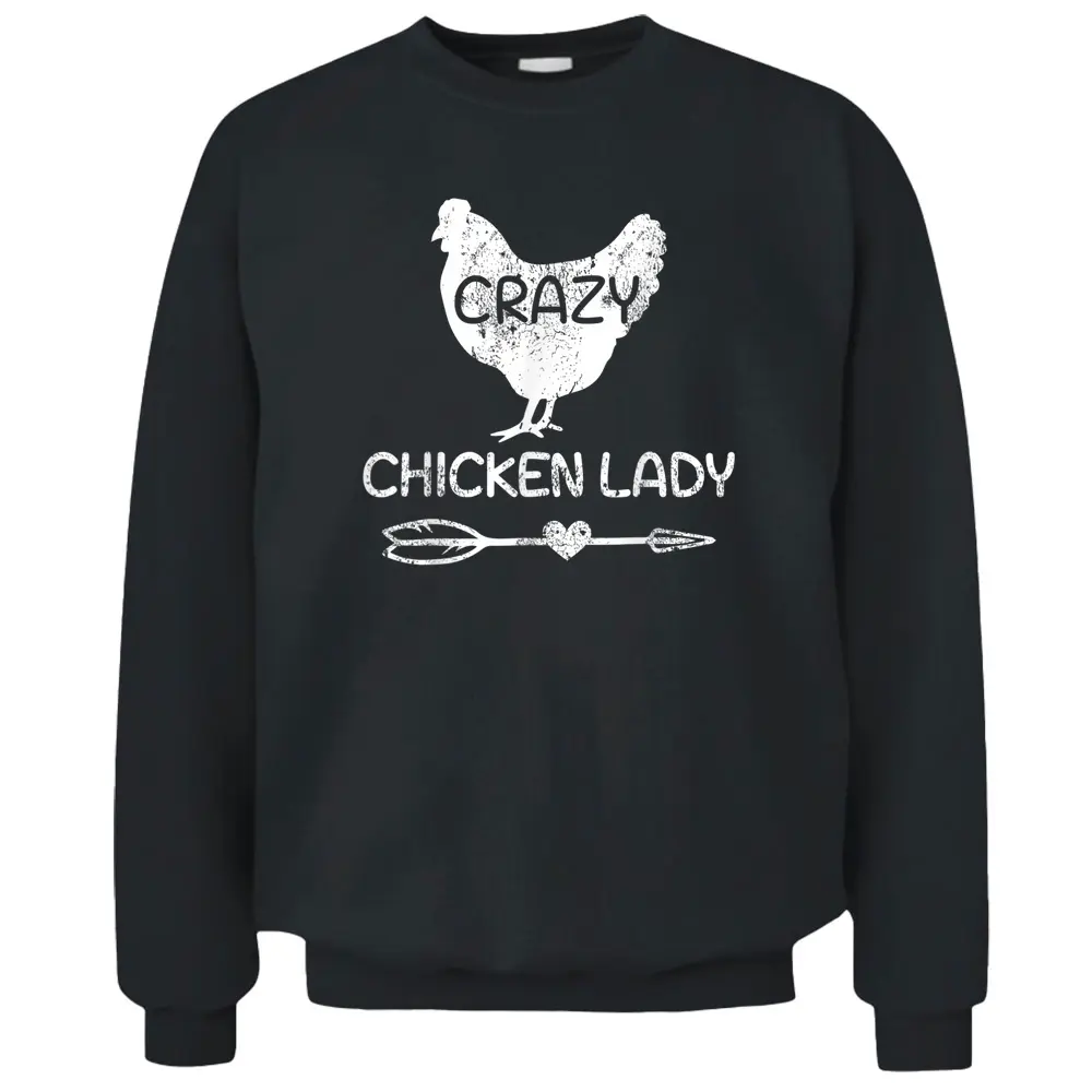 Crazy Chicken Lady Funny Farmer - Farming Pullover Sweatshirt