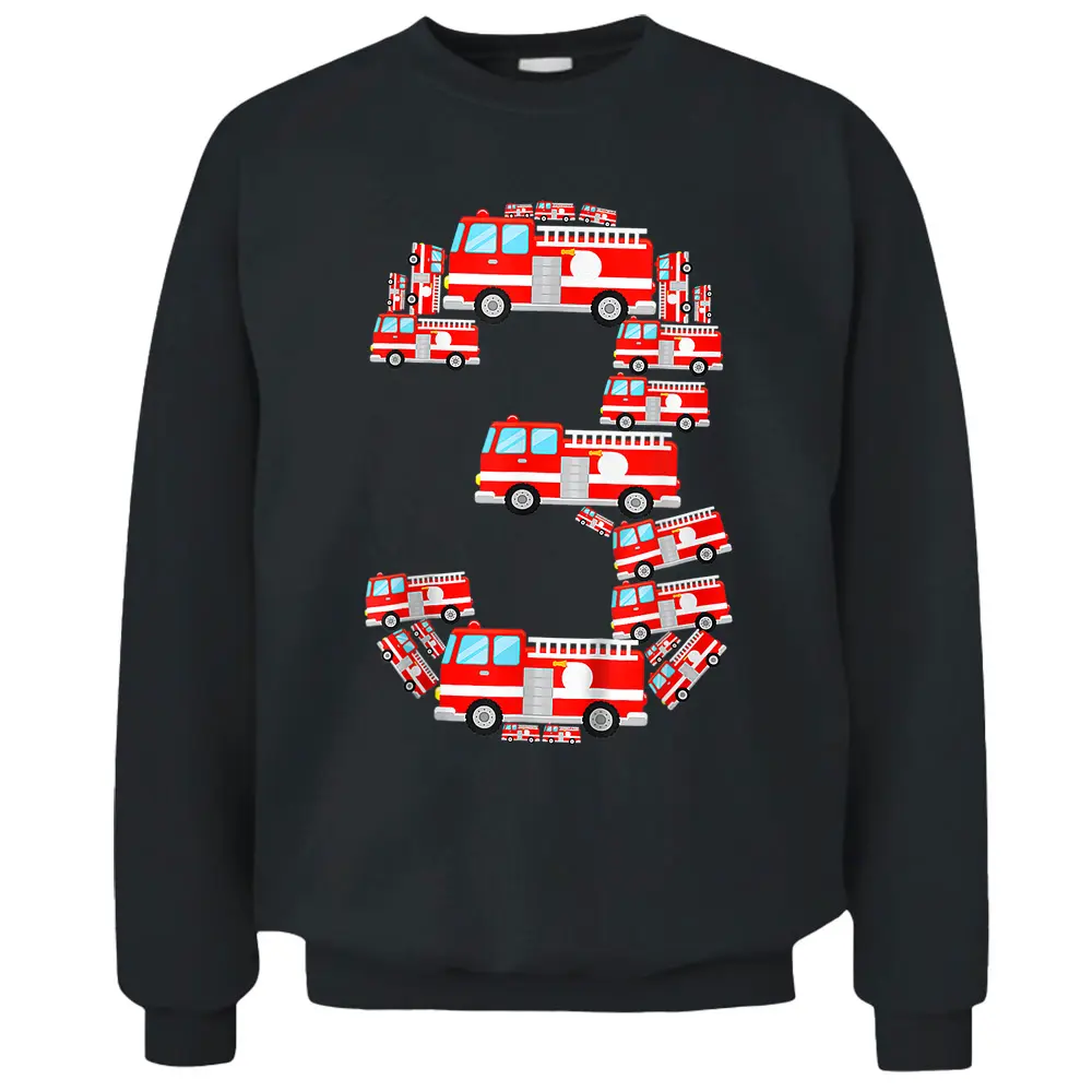 Fire Truck 3rd Birthday Boy 3 Year Old Firefighter Pullover Sweatshirt