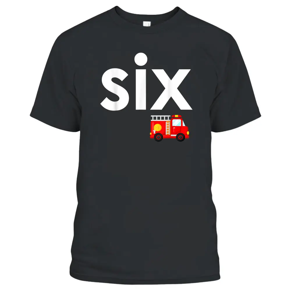 Fire Truck 6th Birthday Boy Toddler 6 Year Old Firefighter T-Shirt