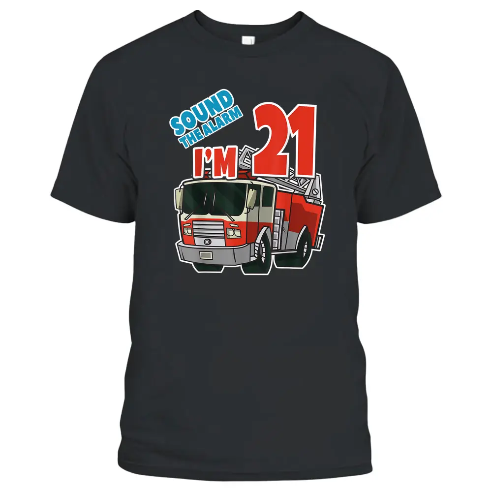 Firetruck 21st Birthday Fireman Fire Truck Boys Twentyone T-Shirt