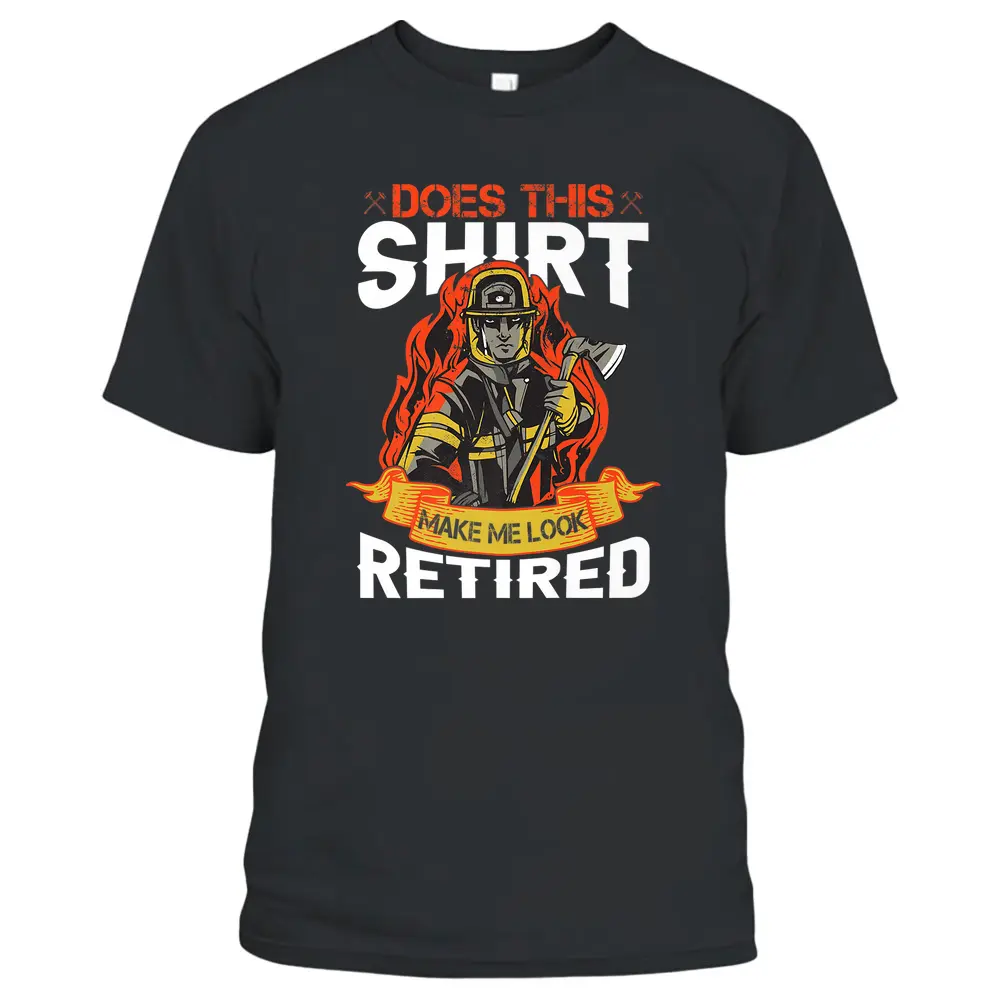 Funny Firefighter Fire Department Fireman T-Shirt