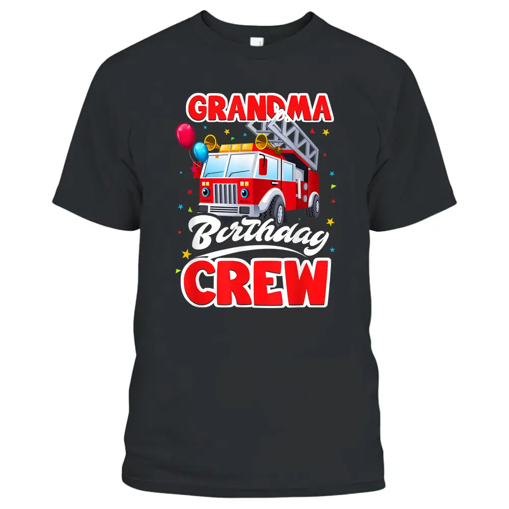 Grandma Birthday Crew Fire Truck Firefighter Fireman Party T-Shirt