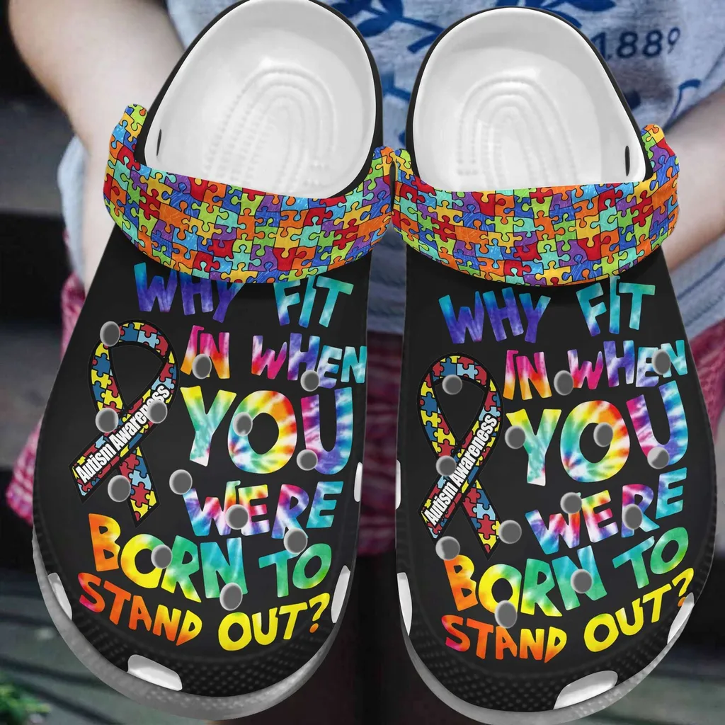 Autism Awareness Day Why Fit In When You Were Born To Stand Out Puzzle Pieces Crocs Crocband Clog