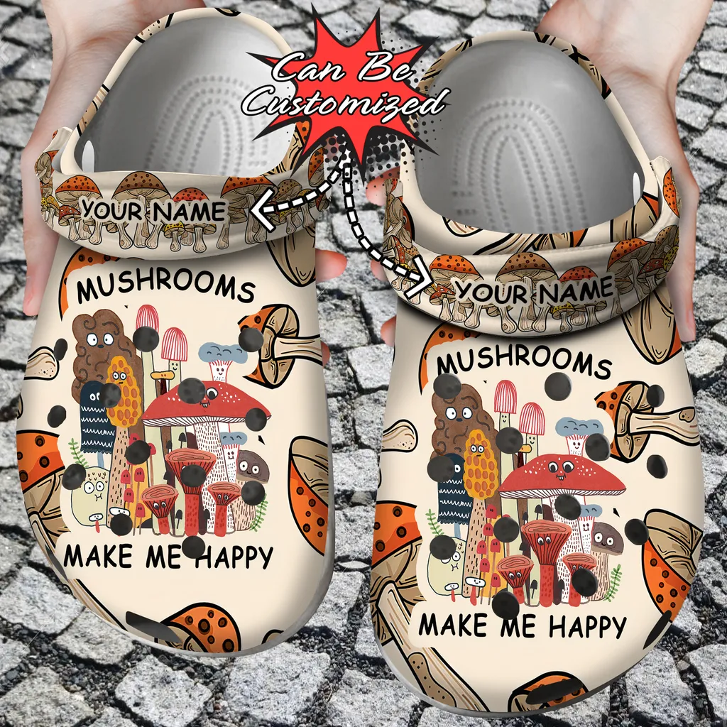 Custom Crocs Personalized Happy Mushrooms Make Me Happy Clog