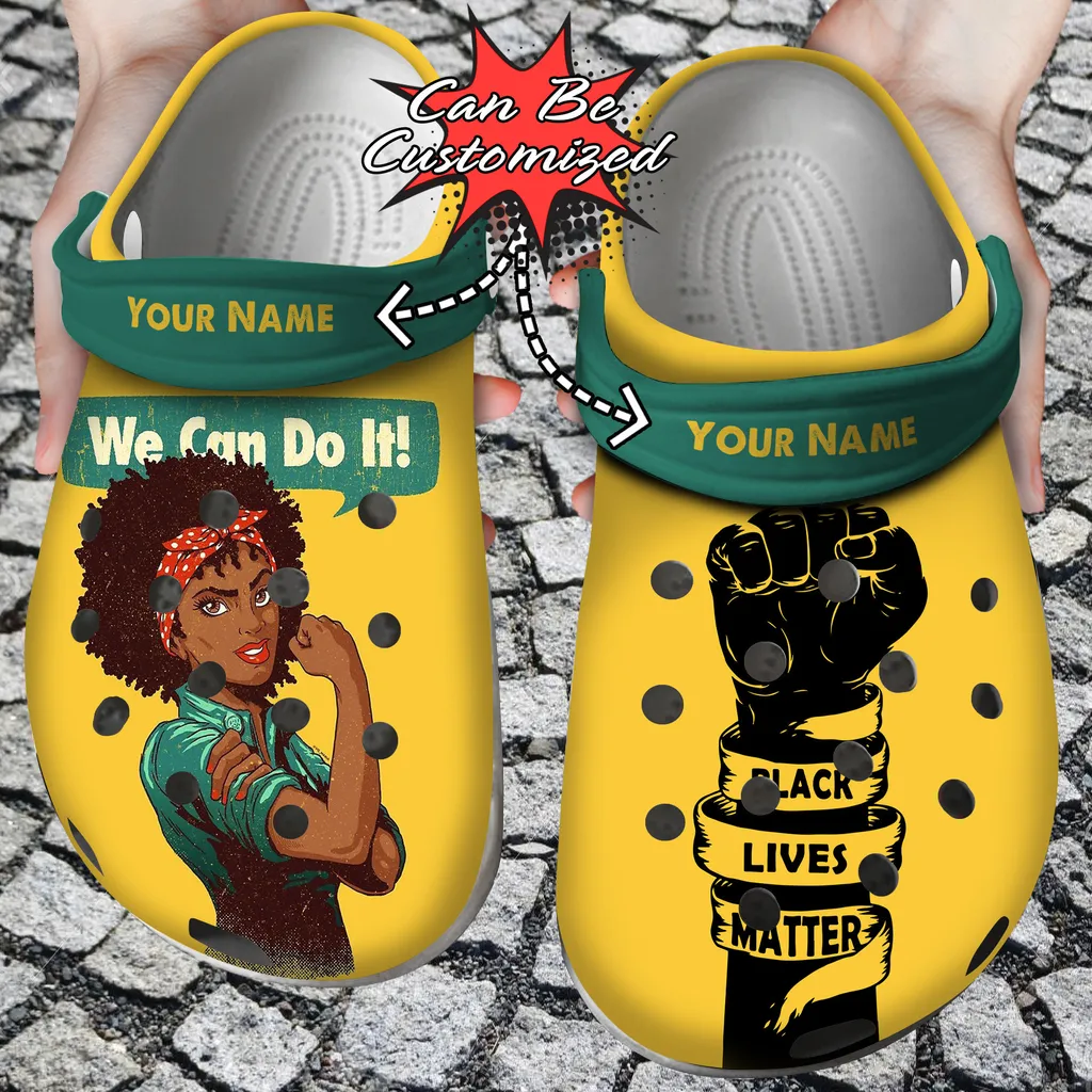 Custom Crocs We Can Do It Black Women Personalized Black Live Matter Clog