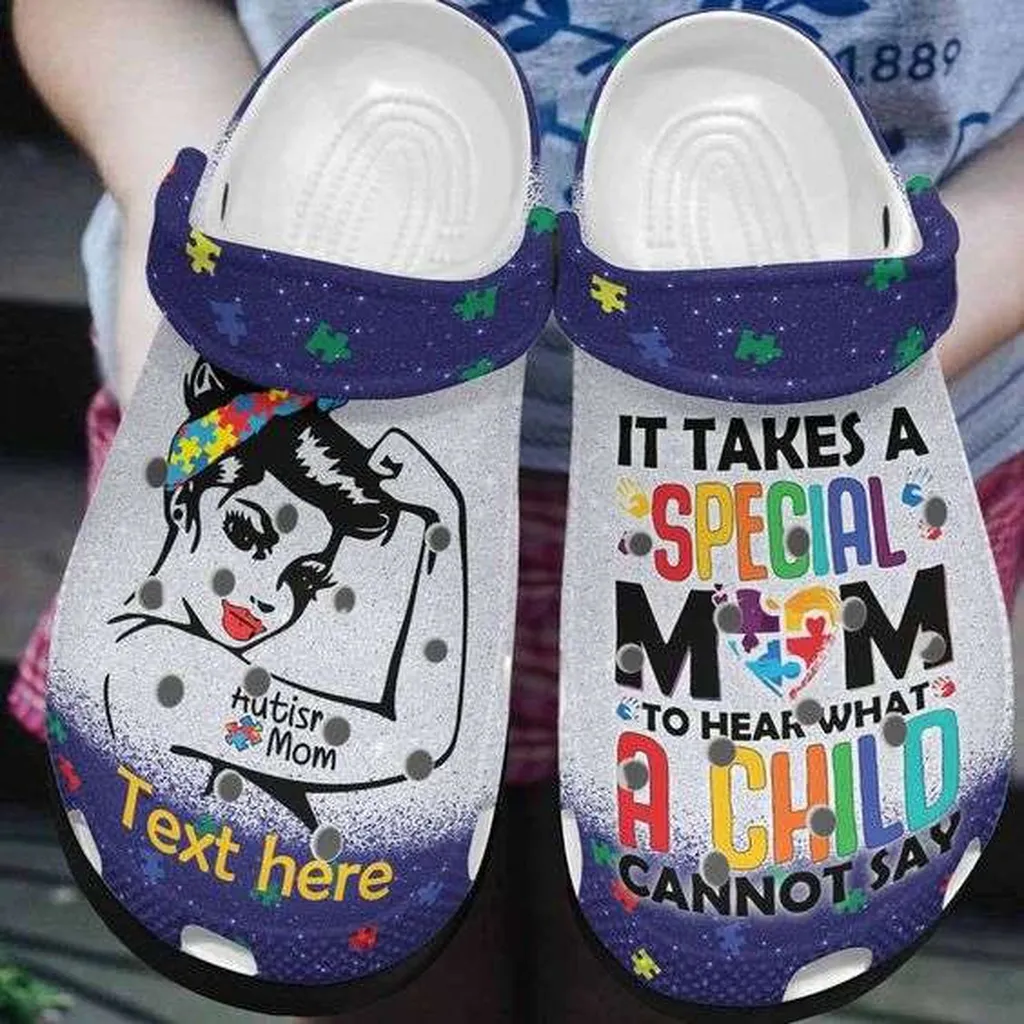 Custom Name Autism Awareness Day Strong Autism Mom It Takes A Special Mom The Hear What A Child Cannot Say Crocs Crocband Clog