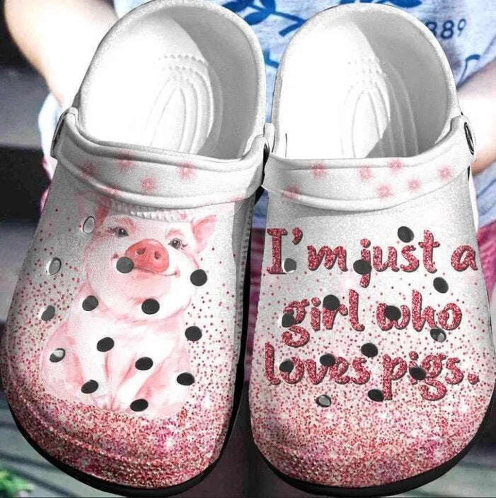 Just A Girl Who Loves Pigs Rubber Crocs Clog