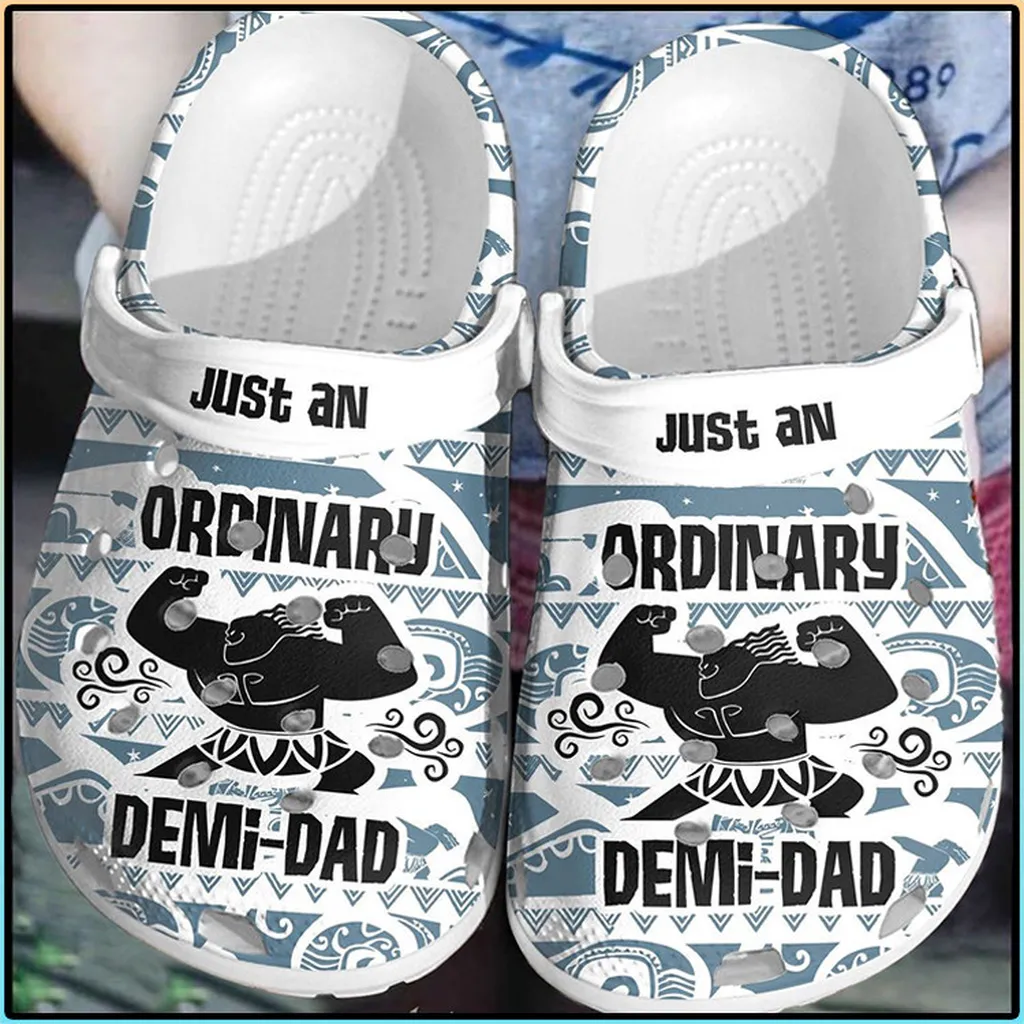 Just An Ordinary Demi Dad Gift For Fan Classic Water Rubber Crocs Clog