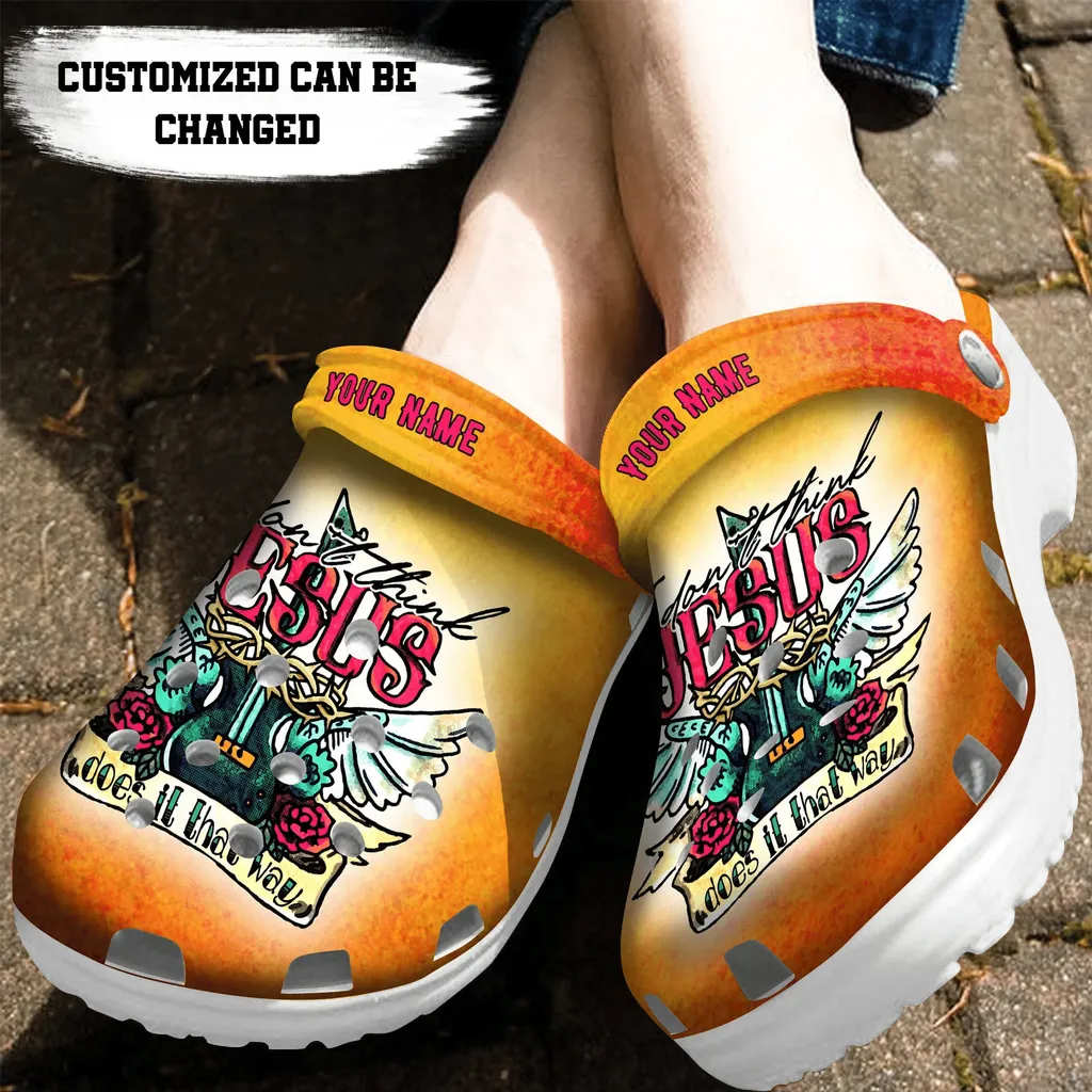 Personalized I Dont Think Jesus Does it That Way Crocs Clog