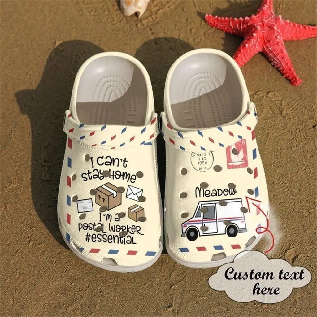 Postal Worker Personalized Cant Stay Home Rubber Crocs Clog