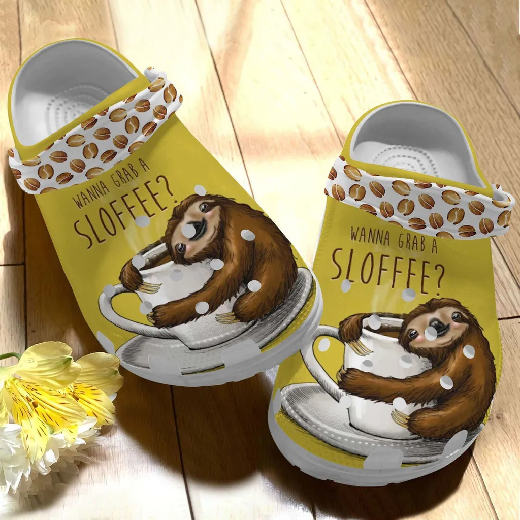 Wanna Grab A Sloffee Cute Sloth Gift For Lover Rubber Crocs Clog