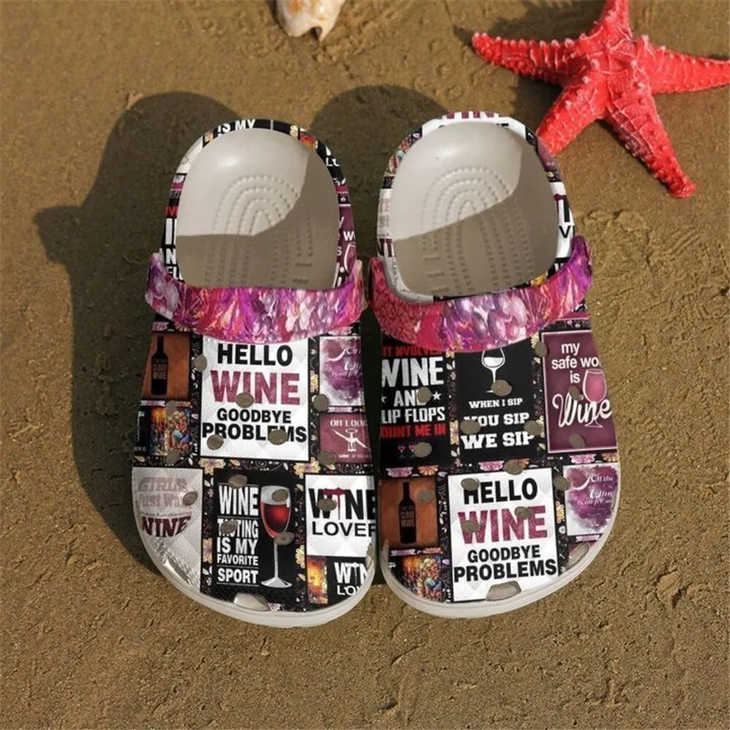 Wine Hello Goodbye Problems Rubber Crocs Clog